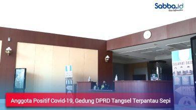 Anggota DPRD Kota Tangerang Selatan terkonfirmasi positif covid-19